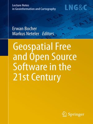 cover image of Geospatial Free and Open Source Software in the 21st Century